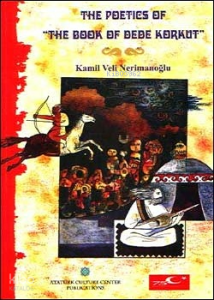 The Poetics of “The Book of Dede Korkut”