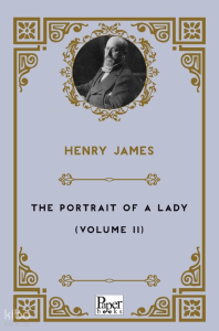 The Portrait of a Lady Volume-II