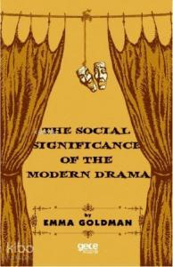 The Social Significance Of The Modern Drama