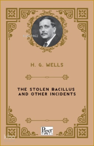 The Stolen Bacillus and Other Incidents
