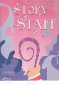 The Story of the Staff Moses