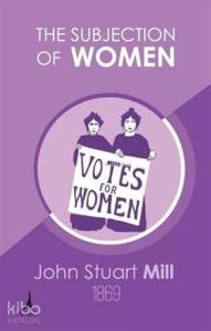 The Subjection of Women
