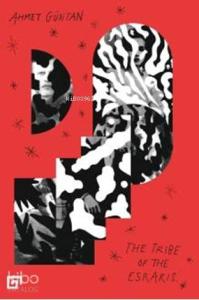 The Trıbe Of The Esrarıs