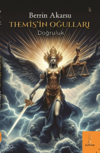 Themis'in Oğulları;Doğruluk