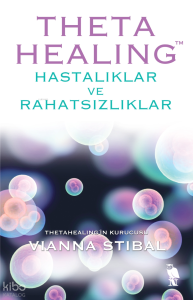 Theta Healing - Hastalıklar ve Rahatsızlıklar