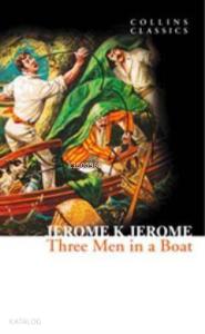 Three Men in a Boat (Collins Classics)