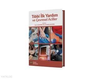 Tıbbi İlk Yardım ve Çevresel Aciller