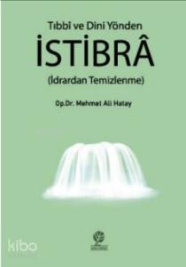 Tıbbi ve Dini Yönden  İstibra