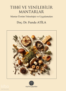 Tıbbi ve Yenilebilir Mantar Türleri (Ciltli)