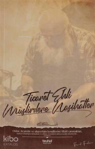 Ticaret Ehli Müslimlere Nasihatler