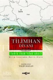 Tilimhan Divanı; Orta İran Türk Ağzı