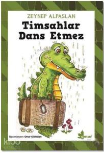 Timsahlar Dans Etmez