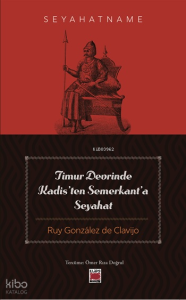 Timur Devrinde Kadis’ten Semerkant’a Seyahat