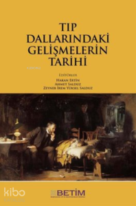 Tıp Dallarındaki Gelişmelerin Tarihi