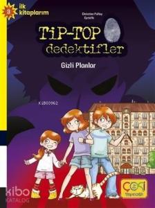 Tip-Top Dedektifler - Gizli Planlar