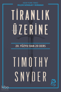 Tiranlık Üzerine - 20. Yüzyıl'dan 20 Ders