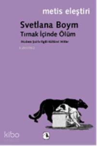 Tırnak İçinde Ölüm; Modern Şairle İlgili Kültürel Mitler