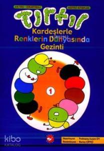 Tırtıl Kardeşlerle Renklerin Dünyasında Gezinti