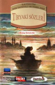 Tiryaki Sözleri