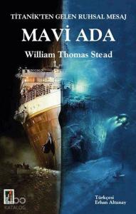 Titanik'ten Gelen Ruhsal Mesaj - Mavi Ada