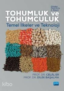 Tohumluk ve Tohumculuk: Temel İlkeler ve Teknoloji