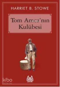 Tom Amcanın Kulübesi
