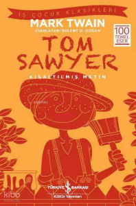 Tom Sawyer (Kısaltılmış Metin); 100 Temel Eser