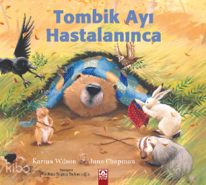 Tombik Ayıcık Hastalanınca