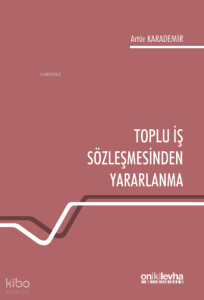 Toplu İş Sözleşmesinden Yararlanma
