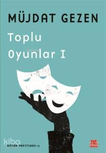 Toplu Oyunlar 1; Bütün Yapıtları 2