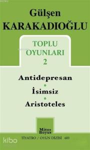 Toplu Oyunları 2 : Antidepresan - İsimsiz - Aristoteles