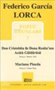 Toplu Oyunları 3 ( Don Cristobita ile Dona Rosita’nın Acıklı Güldürüsü - Mariana Pineda)