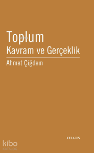 Toplum Kavram ve Gerçeklik