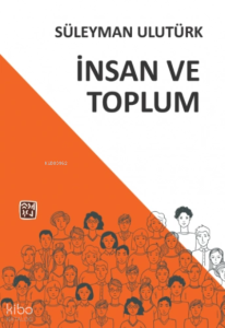 Toplum ve İnsan
