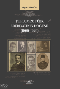 Toplumcu Türk Edebiyatının Doğuşu (1909-1929)