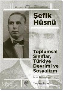 Toplumsal Sınıflar, Türkiye Devrimi ve Sosyalizm
