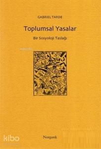 Toplumsal Yasalar; Bir Sosyoloji Taslağı
