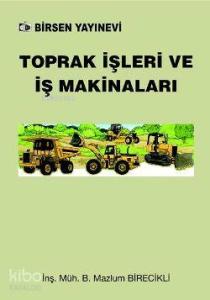 Toprak İşleri ve İş Makinaları