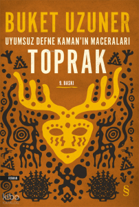Toprak - Uyumsuz Defne Kaman'ın Maceraları