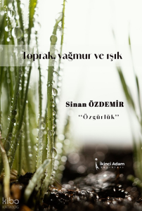 Toprak, Yağmur ve Işık