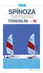 Törebilim - 3;4. İnsanın Köleliği ya da Duyguların Gücü; 5. Anlığın Gücü ya da İnsanın Özgürlüğü