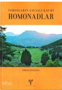 Torosların Savaşçı Kavmi Homonadlar