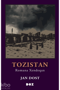 Tozistan;Romana Xendeqan