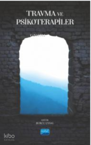 Travma ve Psikoterapiler