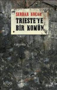 Trieste'ye Bir Komün