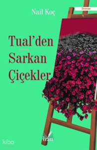 Tual'Den Sarkan Çiçekler