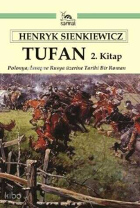 Tufan 2. Kitap;Polonya, İsveç ve RusyaÜzerine Tarihi Bir Roman