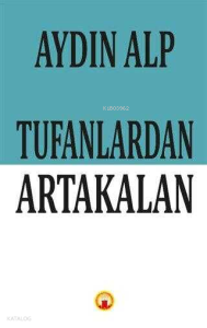 Tufanlardan Artakalan