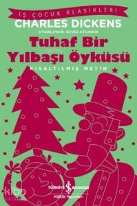 Tuhaf Bir Yılbaşı Öyküsü; Kısaltılmış Metin