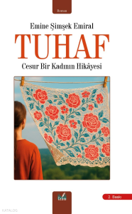 Tuhaf;Cesur Bir Kadının Hikâyesi
